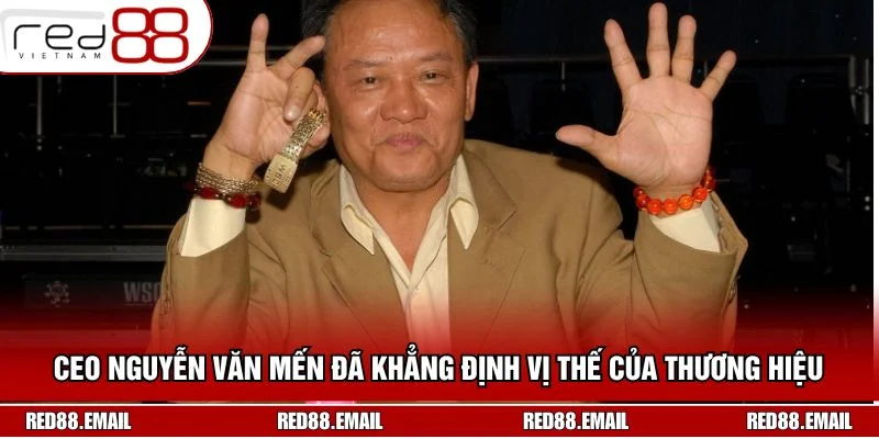 CEO Nguyễn Văn Mến đã khẳng định vị thế của thương hiệu tại thị trường châu Á