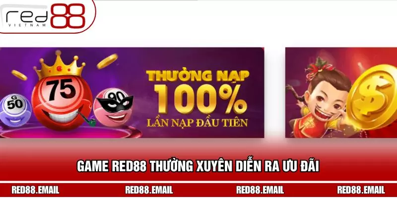 Game RED88 thường xuyên diễn ra ưu đãi 