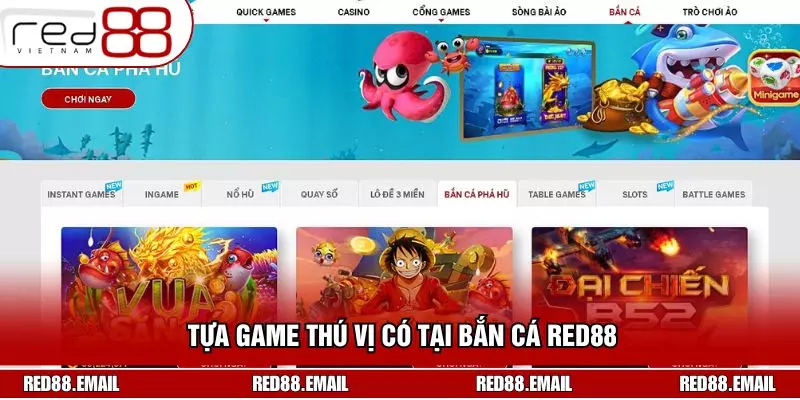 Tựa game thú vị có tại bắn cá RED88